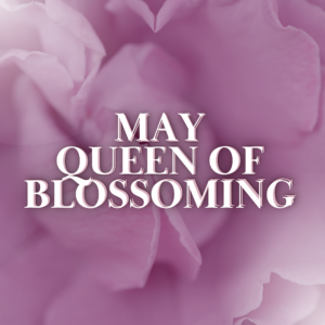May Queen of Blossoming